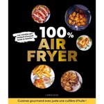 100 % AIR FRYER, Dubois Pauline