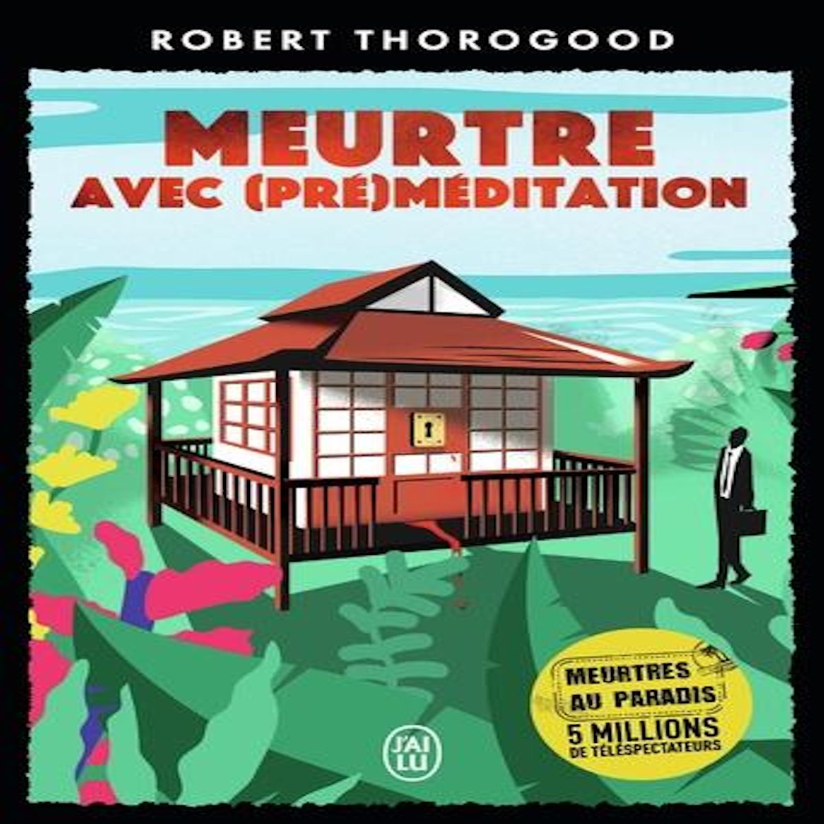 MEURTRE AVEC (PRE)MEDITATION, Thorogood Robert