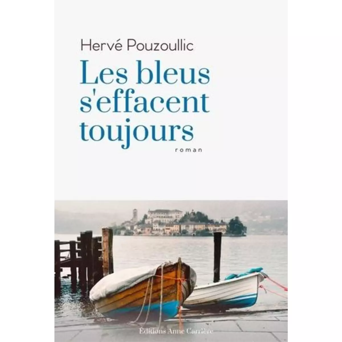  LES BLEUS S'EFFACENT TOUJOURS, Pouzoullic Hervé