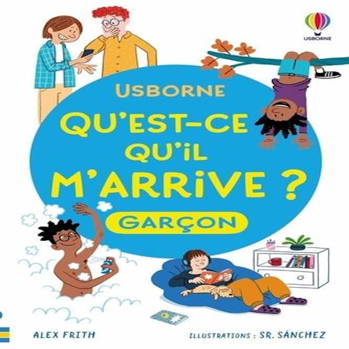 QU'EST-CE QU'IL M'ARRIVE ? GARCON, Frith Alex