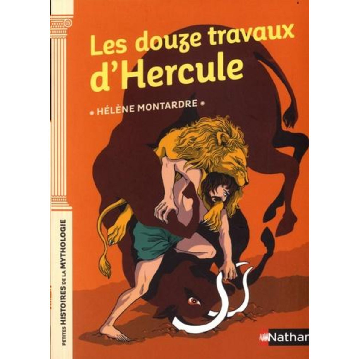 LES DOUZE TRAVAUX D'HERCULE, Montardre Hélène