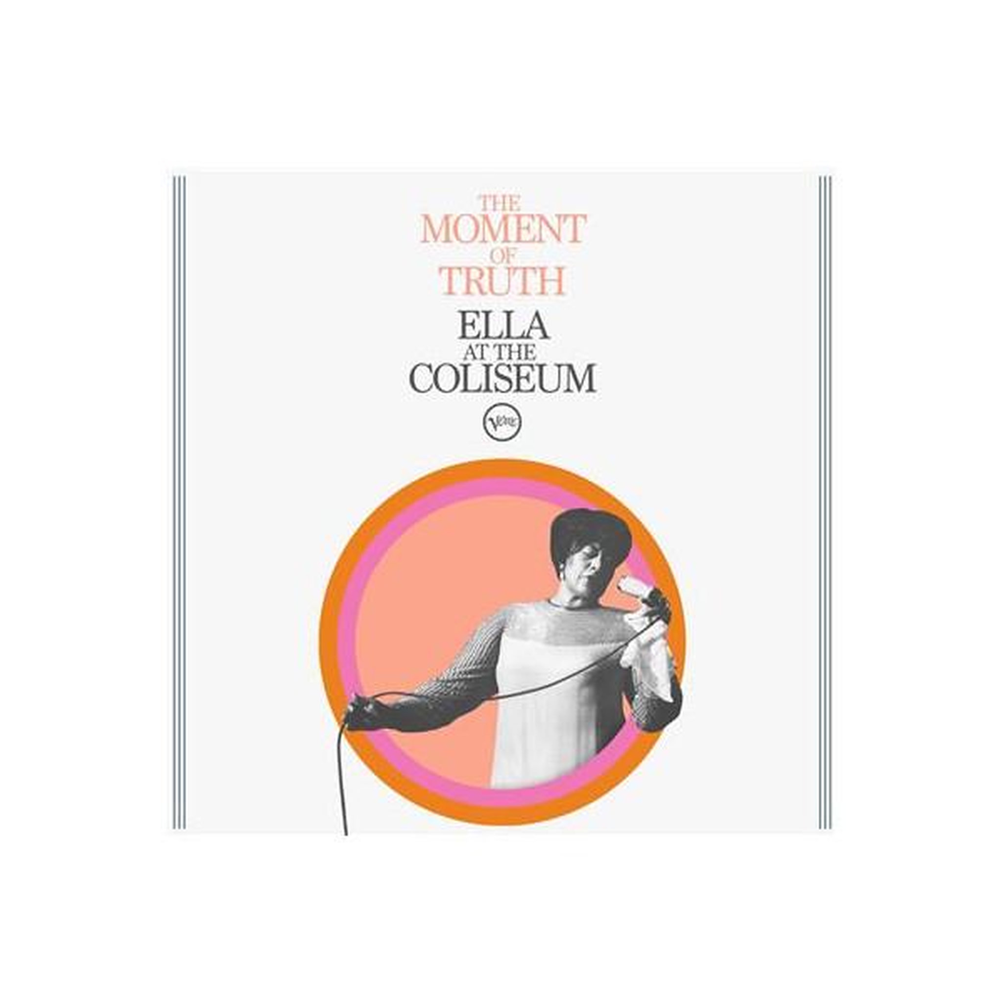 UNIVERSAL The Moment Of Truth : Ella At The Coliseum