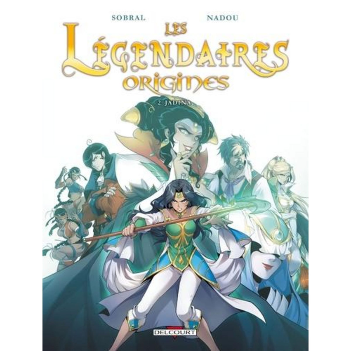 LES LEGENDAIRES - ORIGINES TOME 2 : JADINA, Sobral Patrick