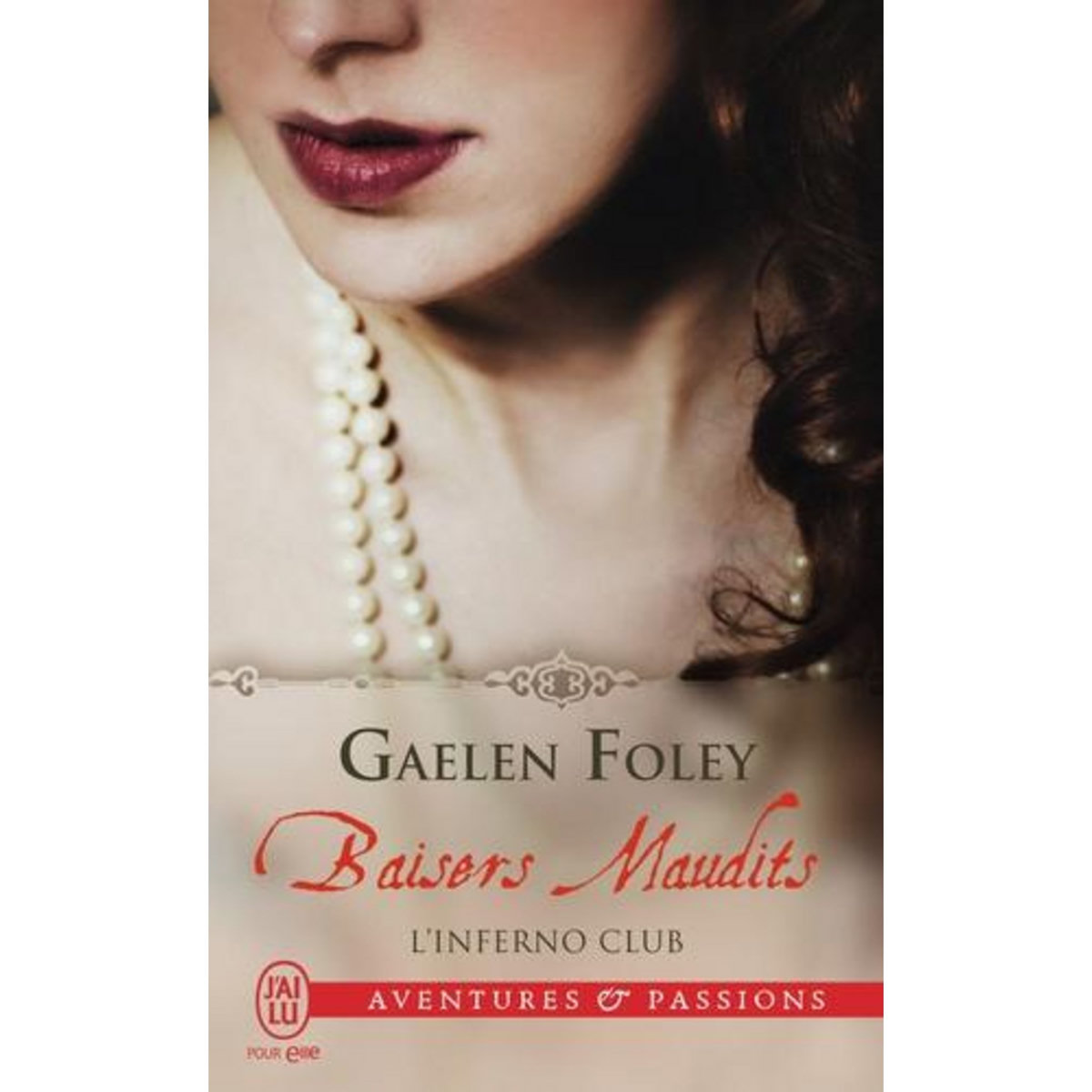 L'INFERNO CLUB TOME 2 : BAISERS MAUDITS, Foley Gaelen