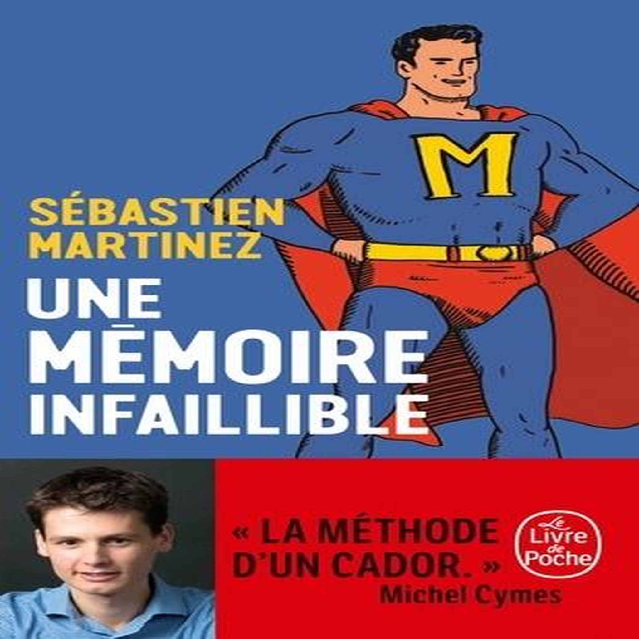 UNE MEMOIRE INFAILLIBLE, Martinez Sébastien