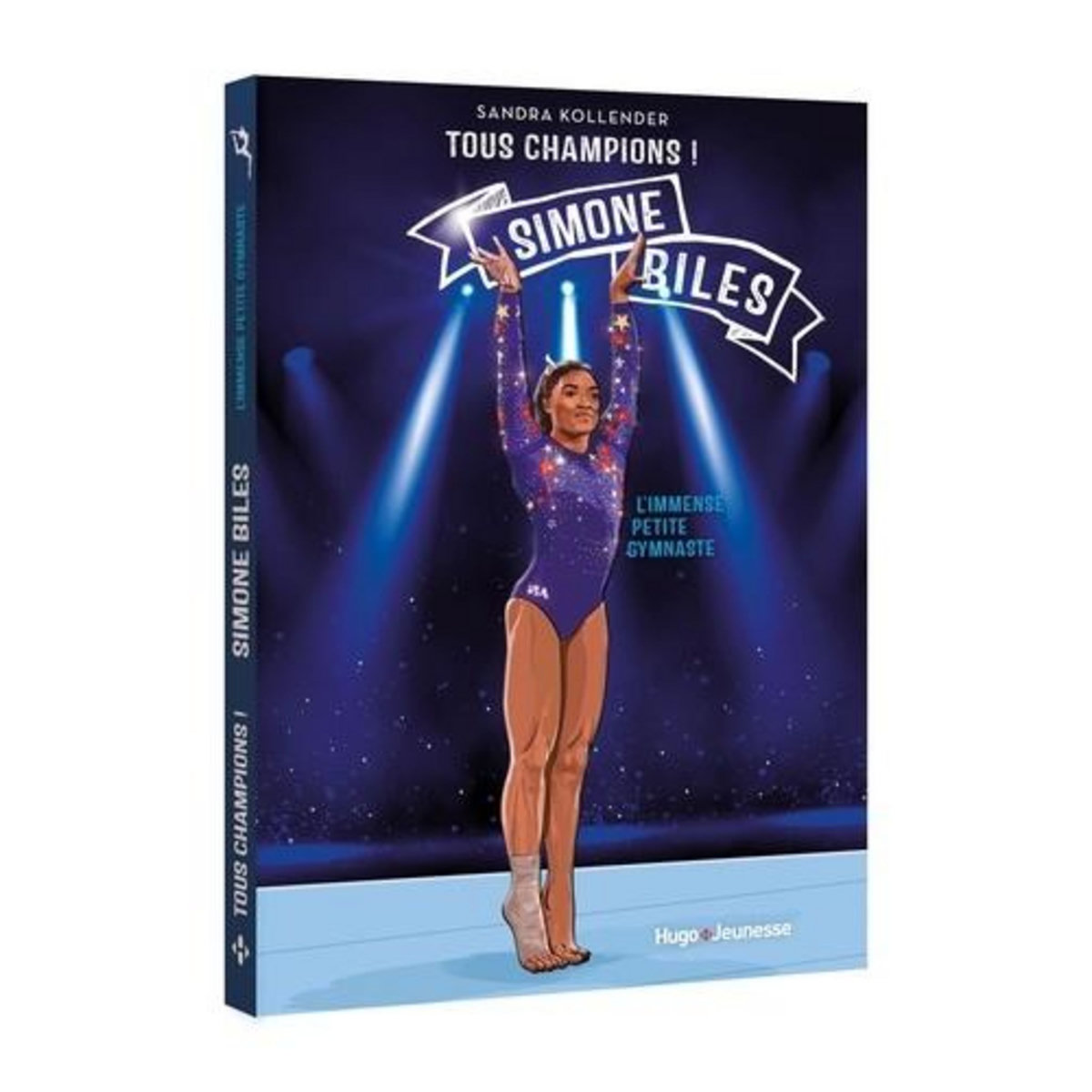 TOUS CHAMPIONS ! : SIMONE BILES. L'IMMENSE PETITE GYMNASTE, Kollender Sandra