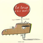 LE LOUP, C'EST MOI !, Chabbert Ingrid