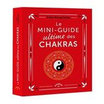 LE MINI-GUIDE ULTIME DES CHAKRAS, Bougchiche Katia