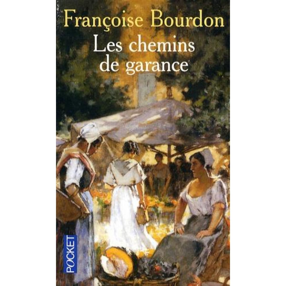 LES CHEMINS DE GARANCE, Bourdon Françoise