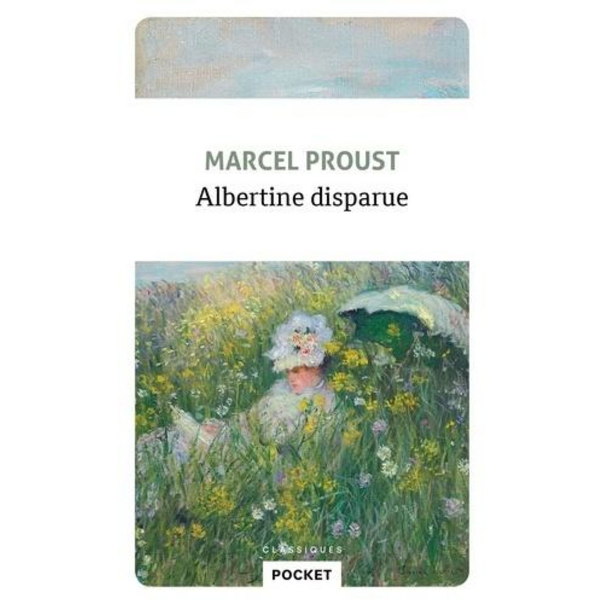 ALBERTINE DISPARUE. A LA RECHERCHE DU TEMPS PERDU, Proust Marcel