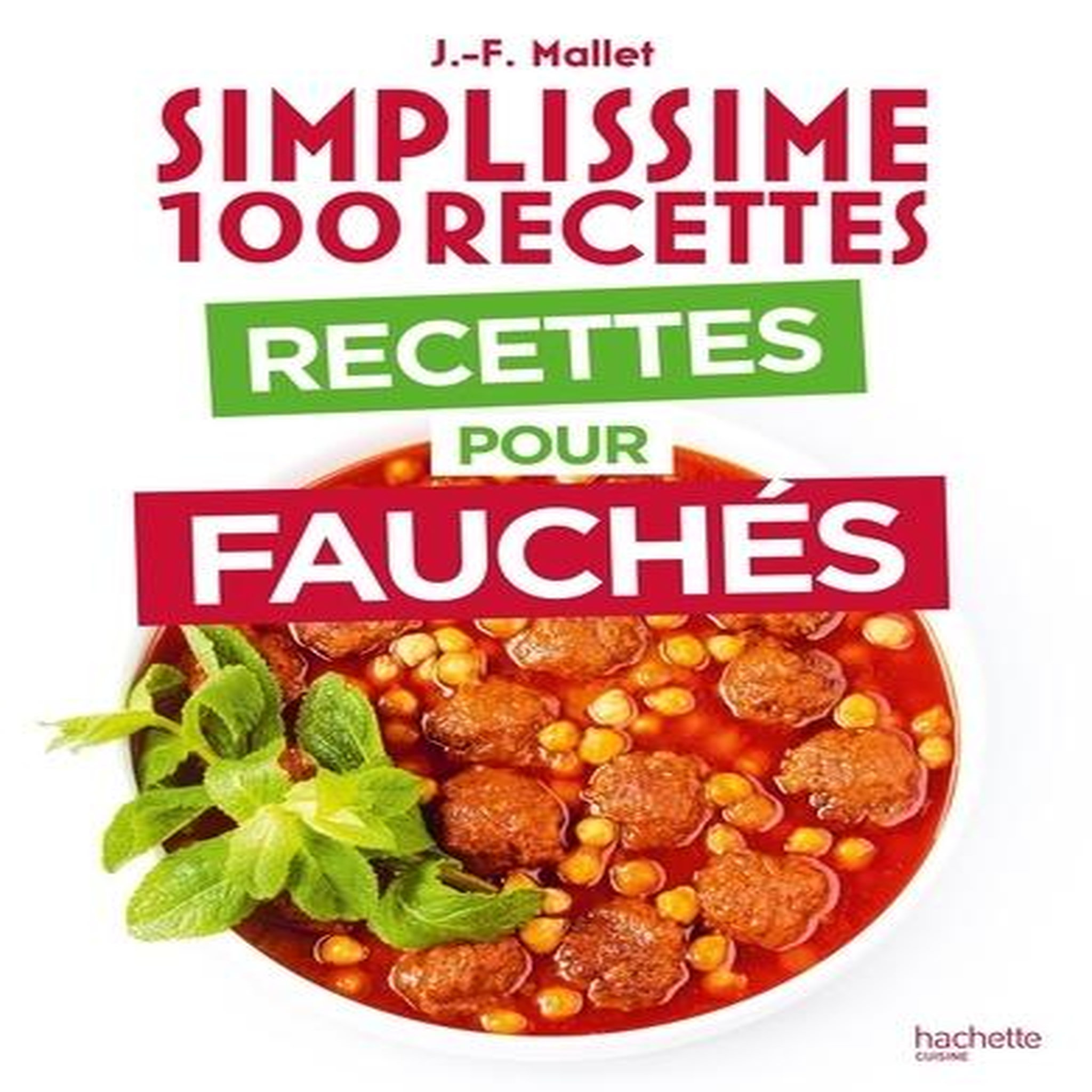 RECETTES POUR FAUCHES, Mallet Jean-François