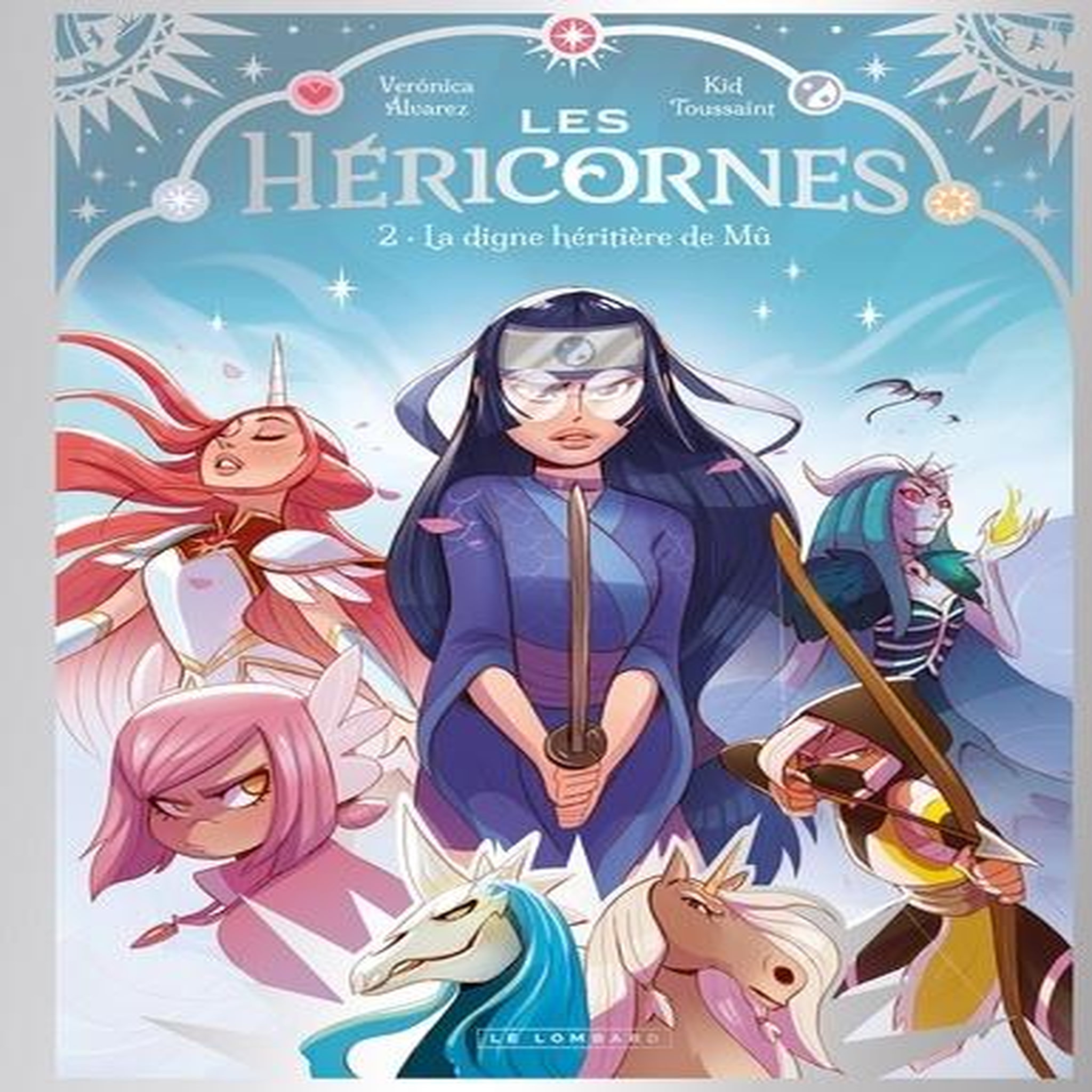 LES HERICORNES TOME 2 : LA DIGNE HERITIERE DE MU, Toussaint Kid