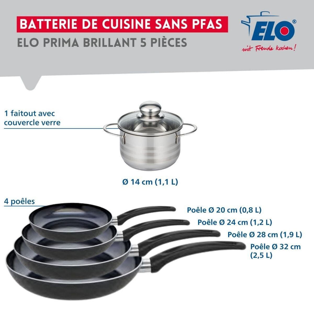 ELO Ensemble de 4 Poêles de cuisson 20, 24, 28 et 32 cm et 1 faitout 14 cm Elo Prima Brillant