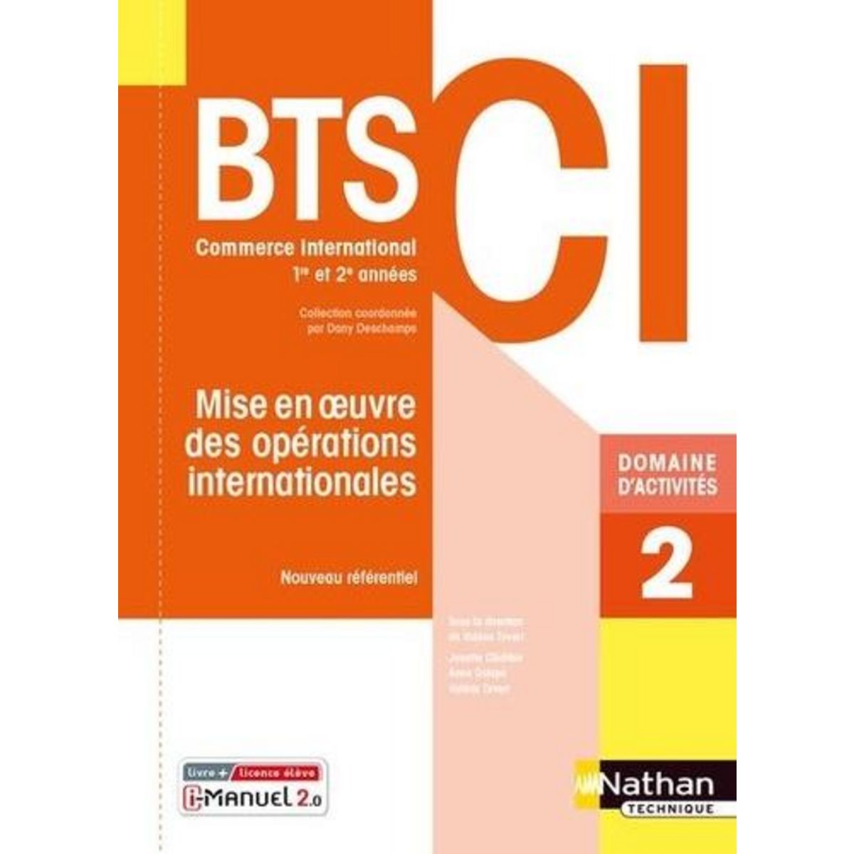 MISE EN OEUVRE DES OPERATIONS INTERNATIONALES BTS CI 1RE ET 2E ANNEES. DOMAINE D'ACTIVITES 2, EDITION 2021, Tirvert Valérie