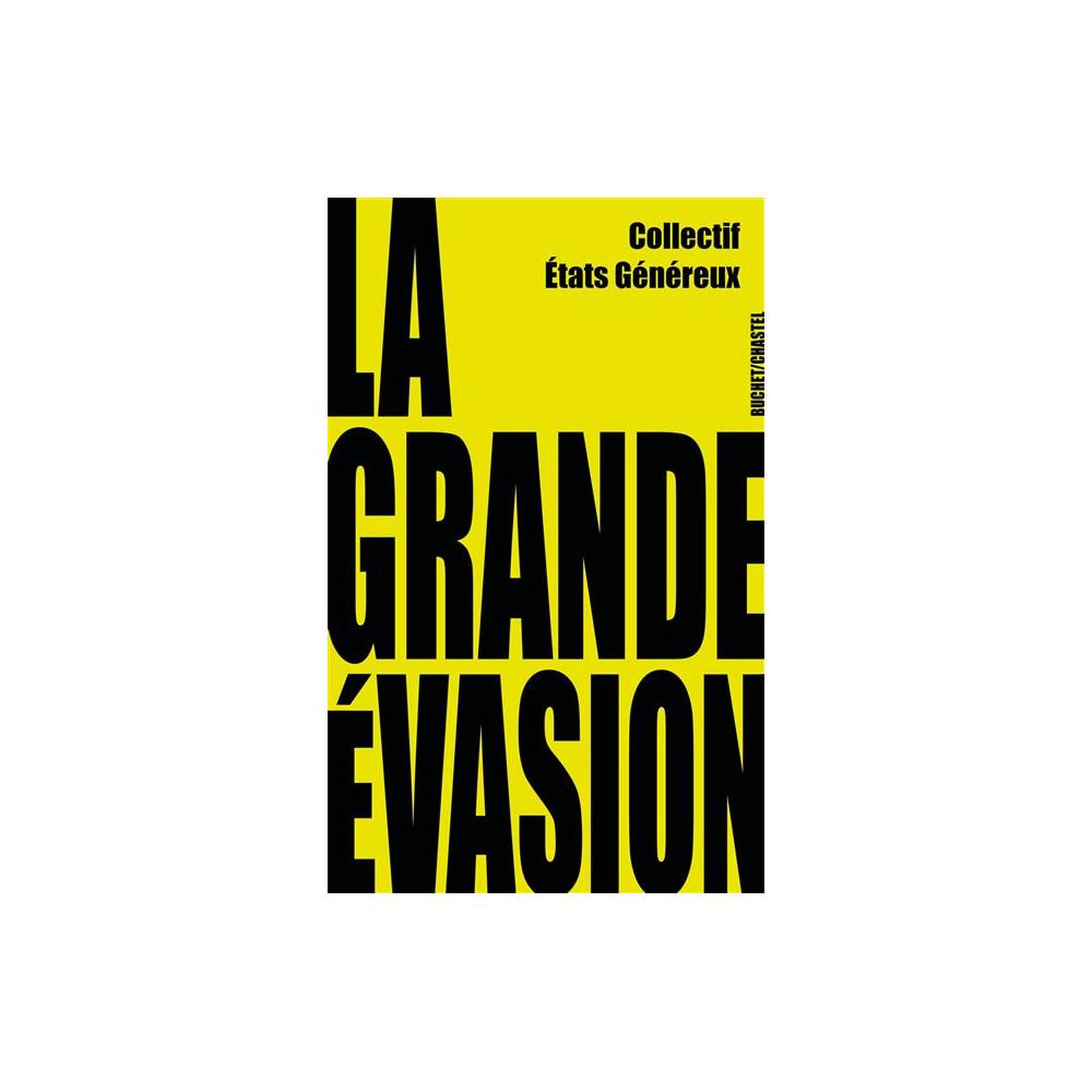 La grande évasion — collectif / états généreux, livre en français à la couverture typographique jaune