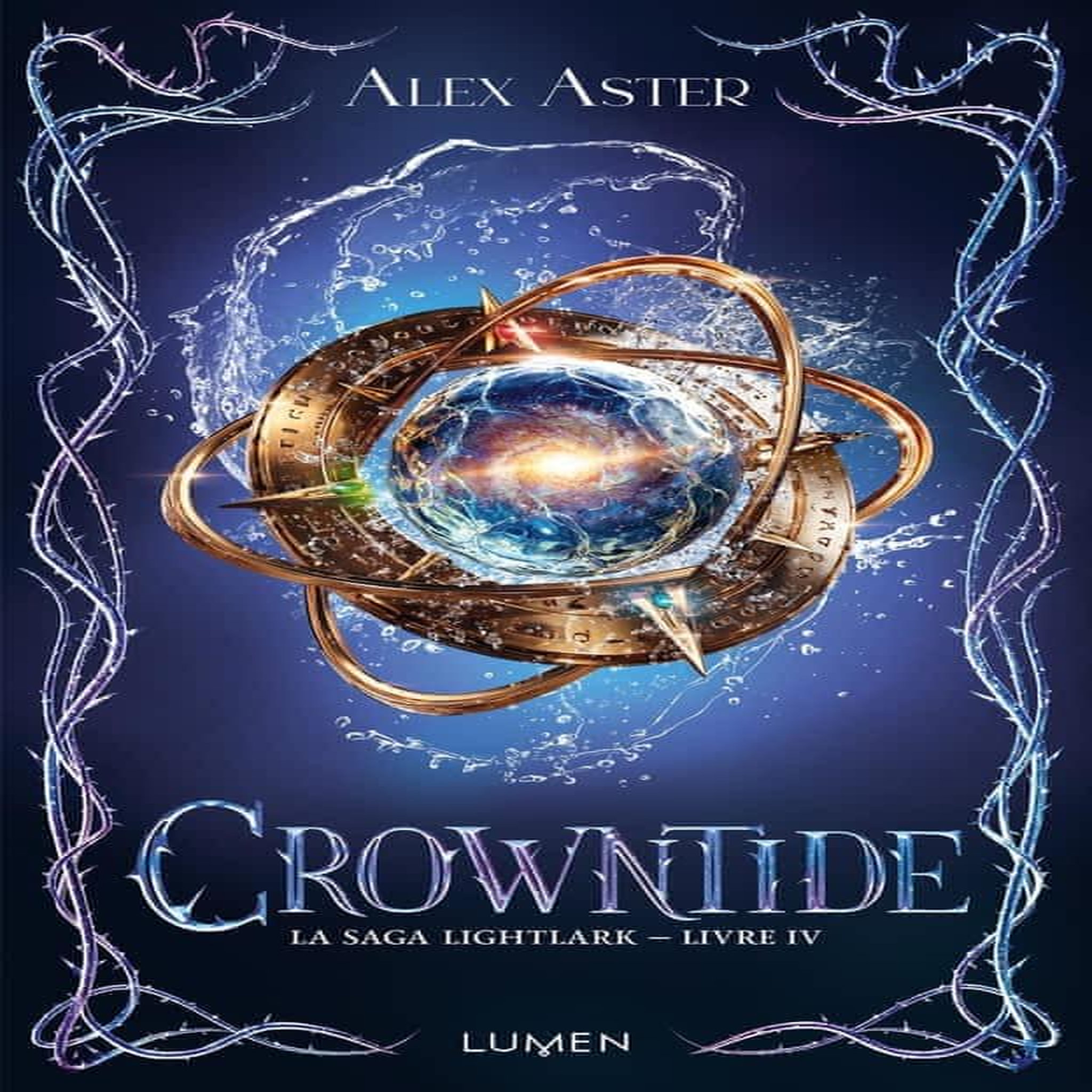 LIGHTLARK TOME 4 : CROWNTIDE, Aster Alex