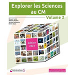 EXPLORER LES SCIENCES AU CM. VOLUME 2, Tantot Myriam