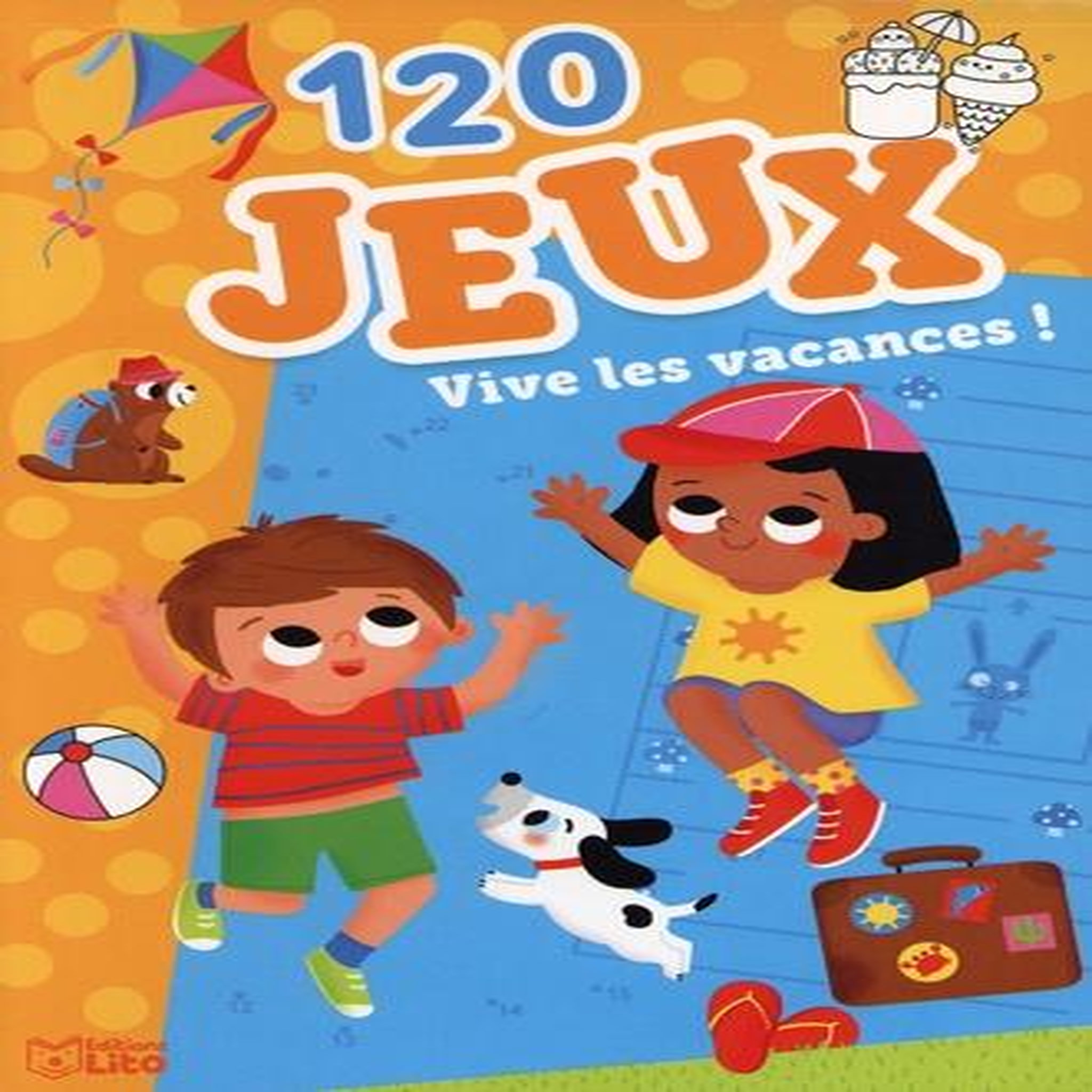 120 JEUX VIVE LES VACANCES !, Loubier Virginie
