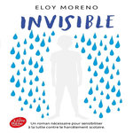 INVISIBLE, Moreno Eloy