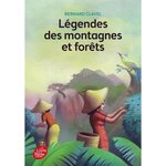 LEGENDES DES MONTAGNES ET FORETS, Clavel Bernard