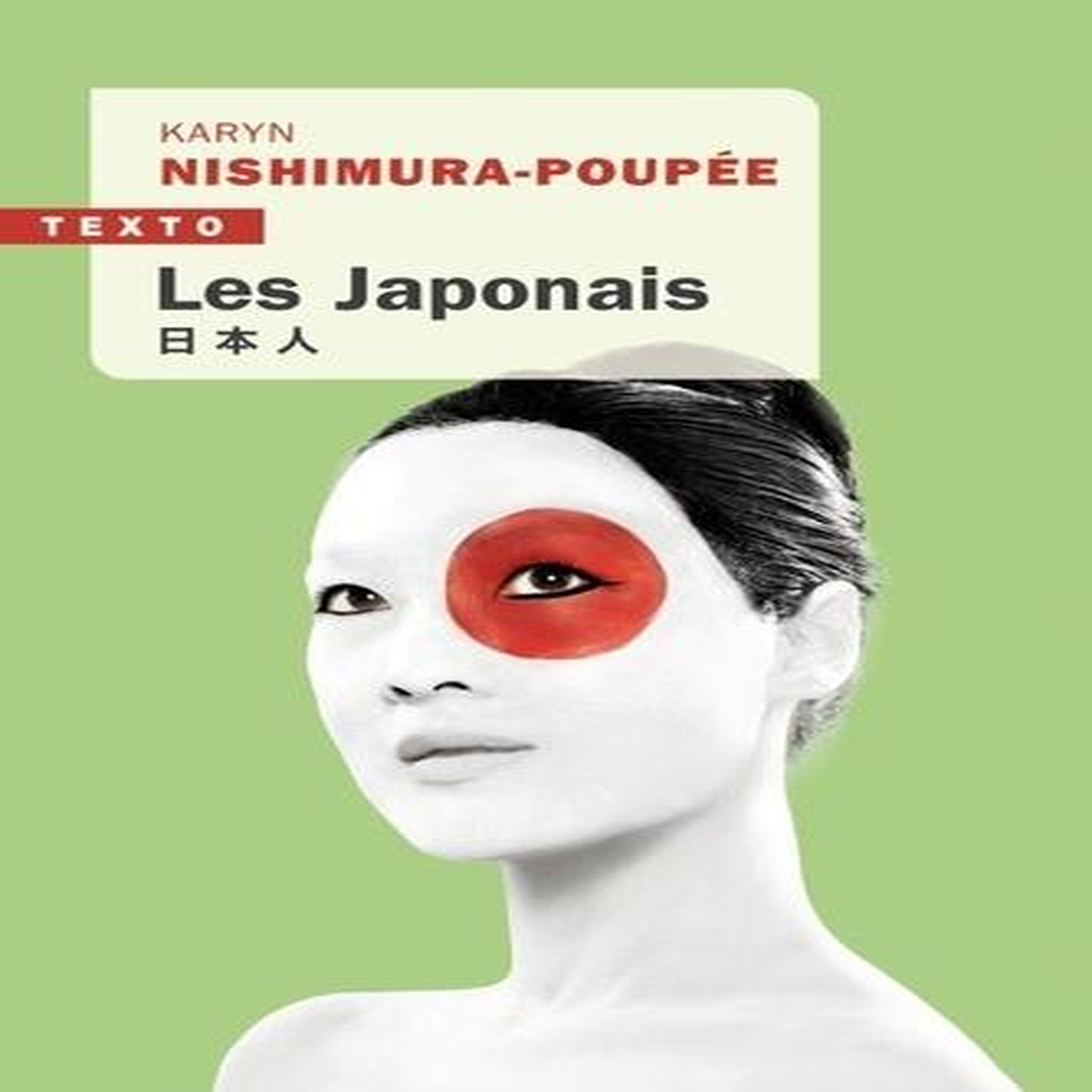 LES JAPONAIS. EDITION REVUE ET AUGMENTEE, Nishimura-Poupée Karyn