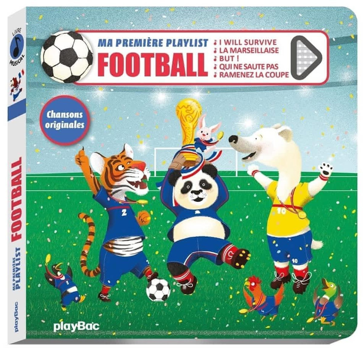 MA PREMIERE PLAYLIST FOOTBALL. CHANSONS ORIGINALES, Jalbert Philippe