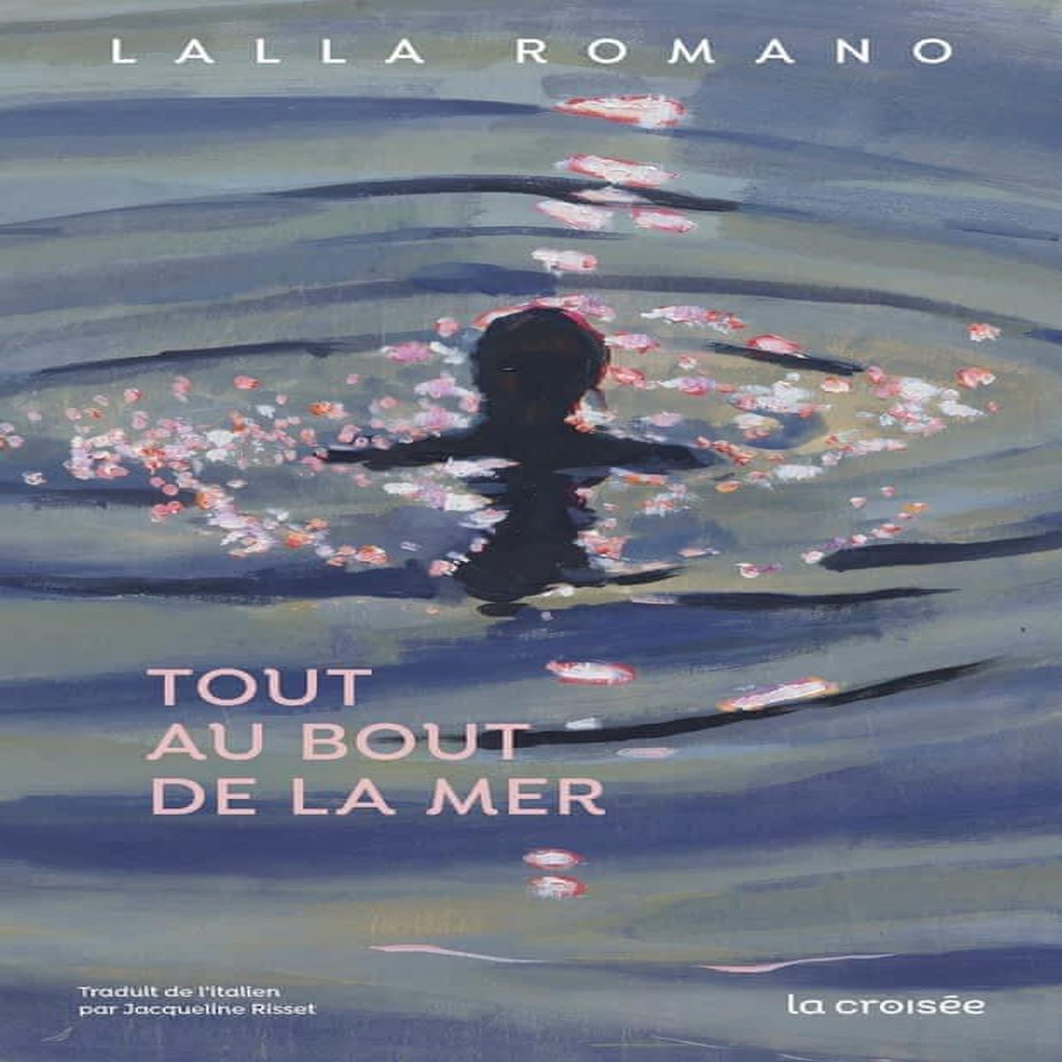 TOUT AU BOUT DE LA MER, Romano Lalla