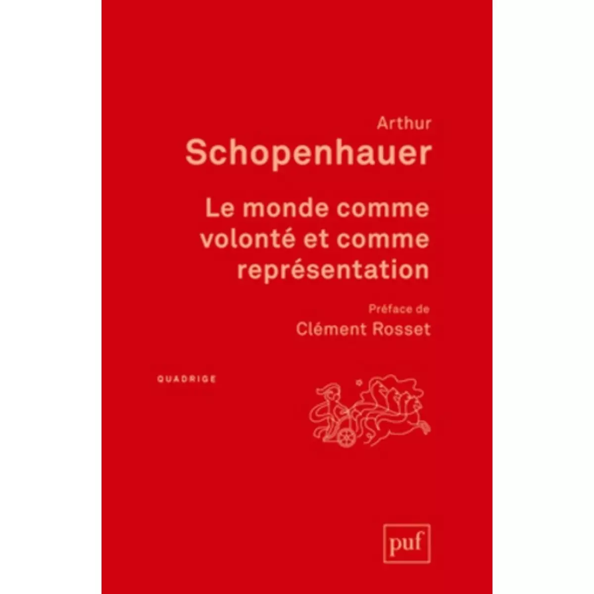  LE MONDE COMME VOLONTE ET COMME REPRESENTATION. 3E EDITION, Schopenhauer Arthur
