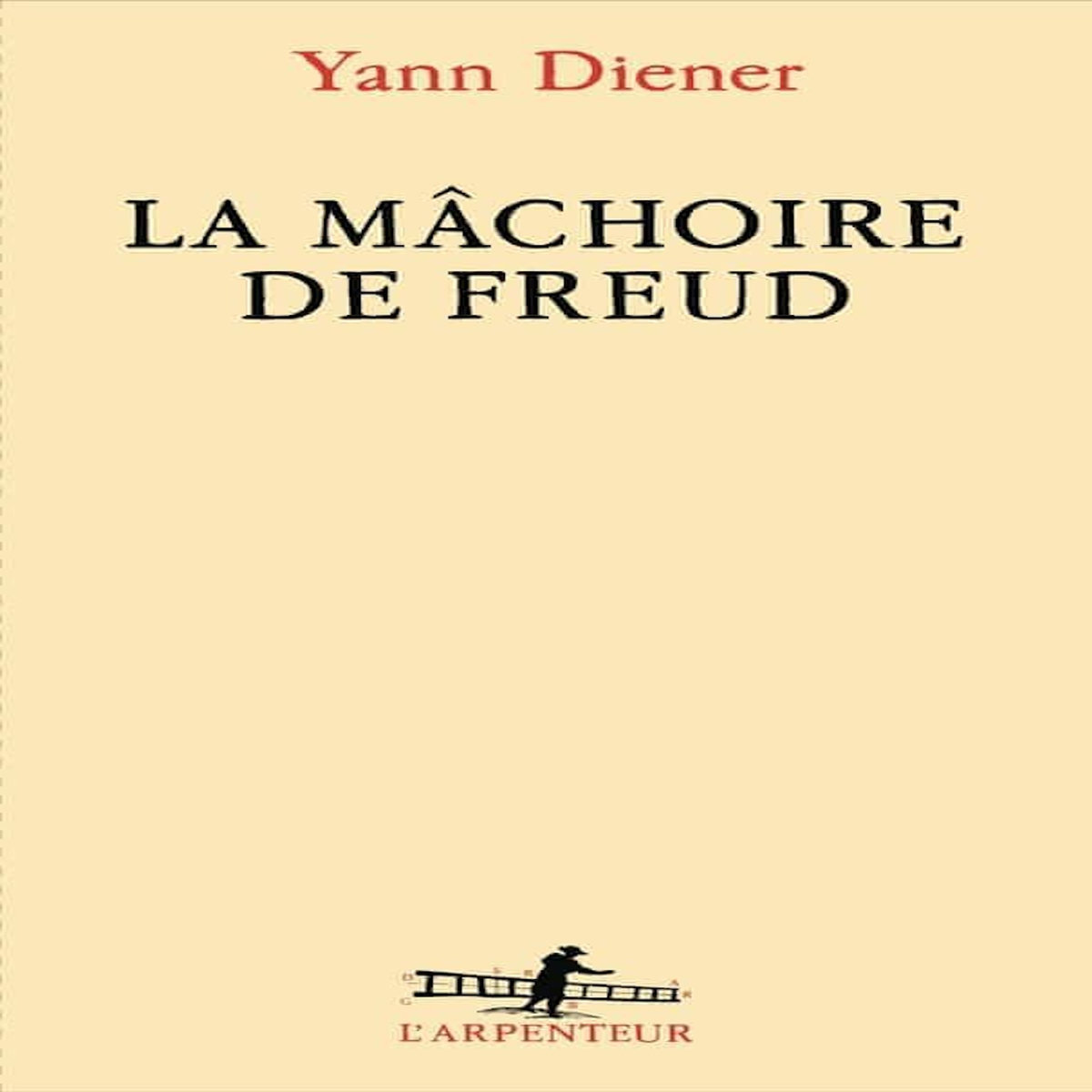 LA MACHOIRE DE FREUD, Diener Yann