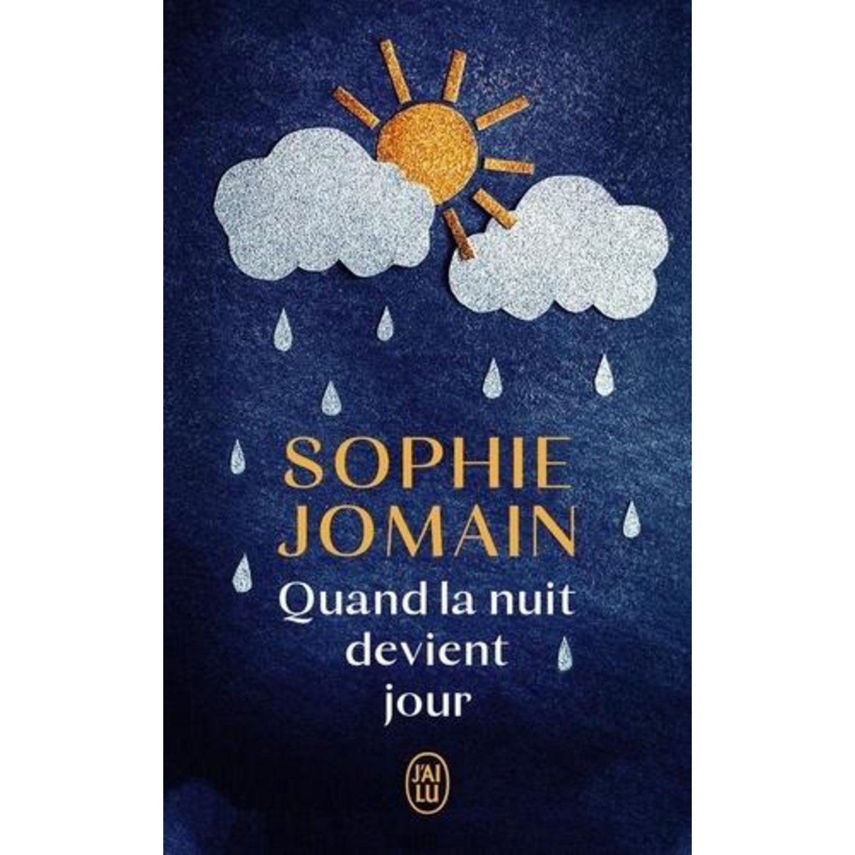 QUAND LA NUIT DEVIENT JOUR, Jomain Sophie