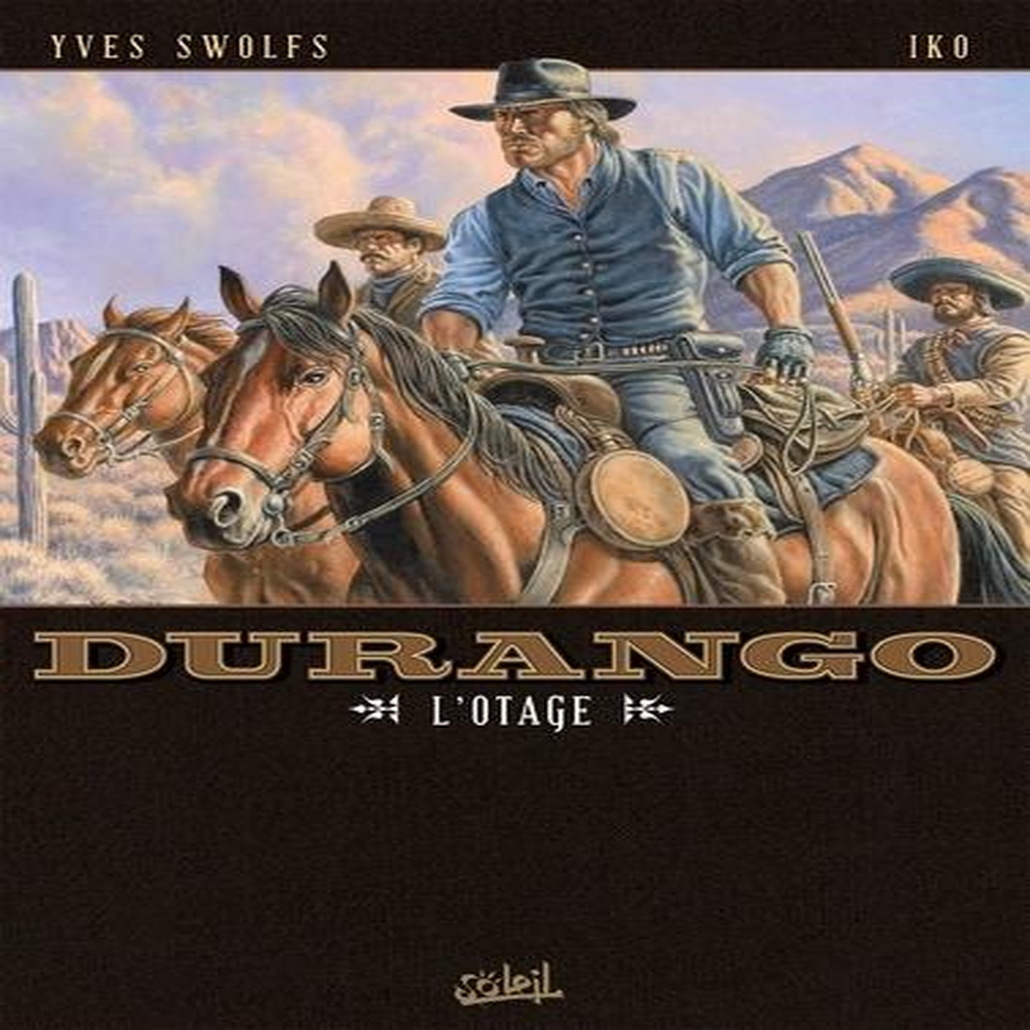 DURANGO TOME 18 : L'OTAGE, Swolfs Yves