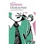 L'ETOILE DU NORD ET AUTRES ENQUETES DE MAIGRET, Simenon Georges