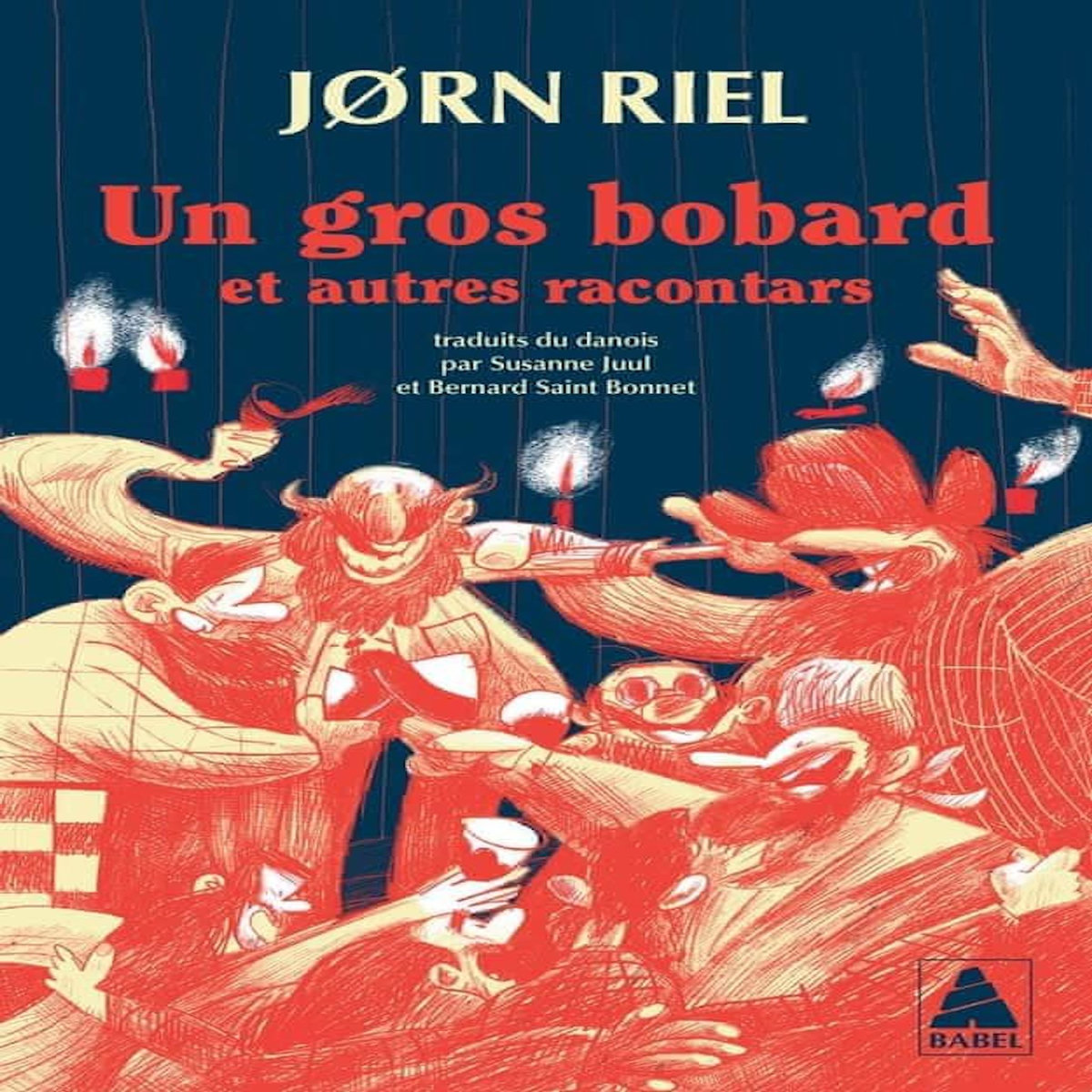 LES RACONTARS ARCTIQUES : UN GROS BOBARD. ET AUTRES RACONTARS, Riel Jørn
