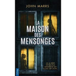 LA MAISON DES MENSONGES, Marrs John