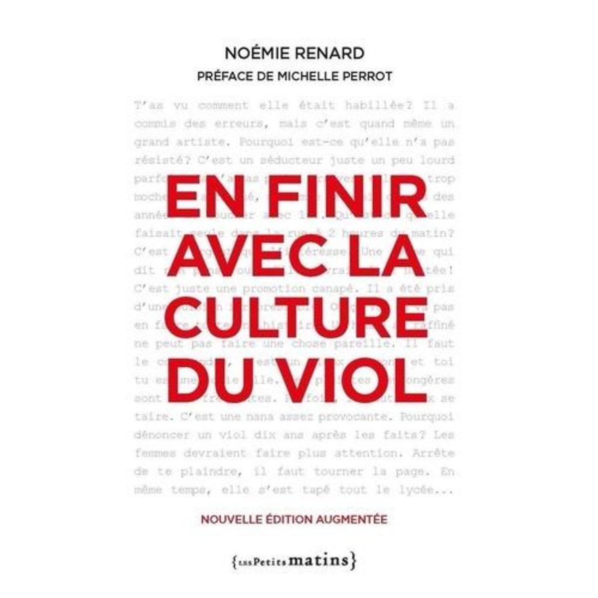 EN FINIR AVEC LA CULTURE DU VIOL. 3E EDITION REVUE ET AUGMENTEE, Renard Noémie