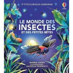 LE MONDE DES INSECTES ET DES PETITES BETES, Lacey Minna