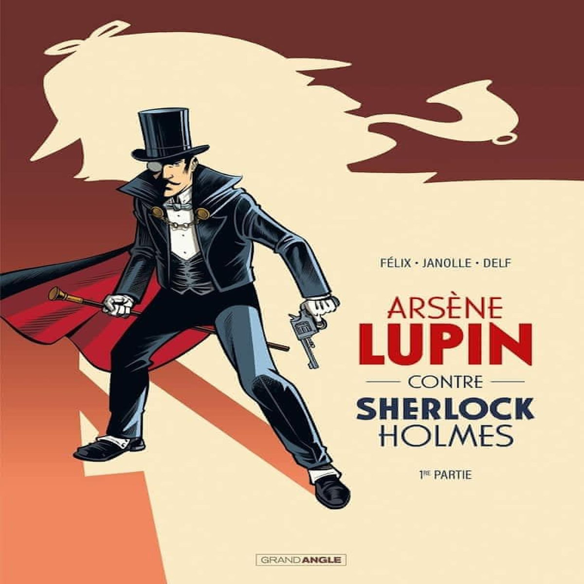 ARSENE LUPIN : ARSENE LUPIN CONTRE SHERLOCK HOLMES. PARTIE 1, Félix Jérôme