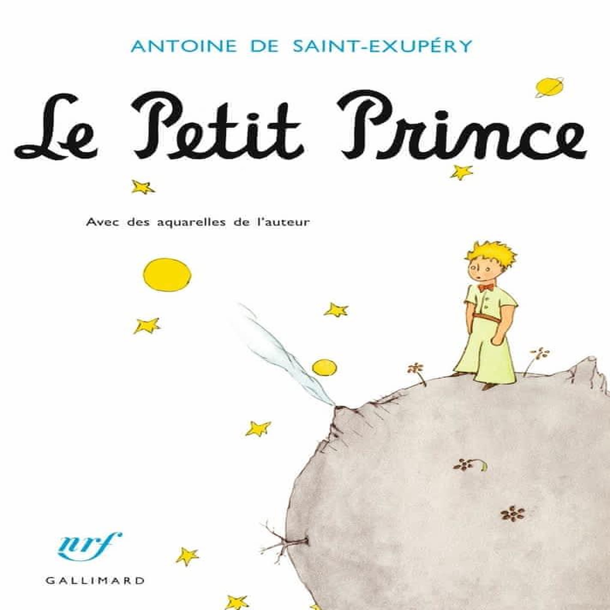 LE PETIT PRINCE, Saint-Exupéry Antoine de