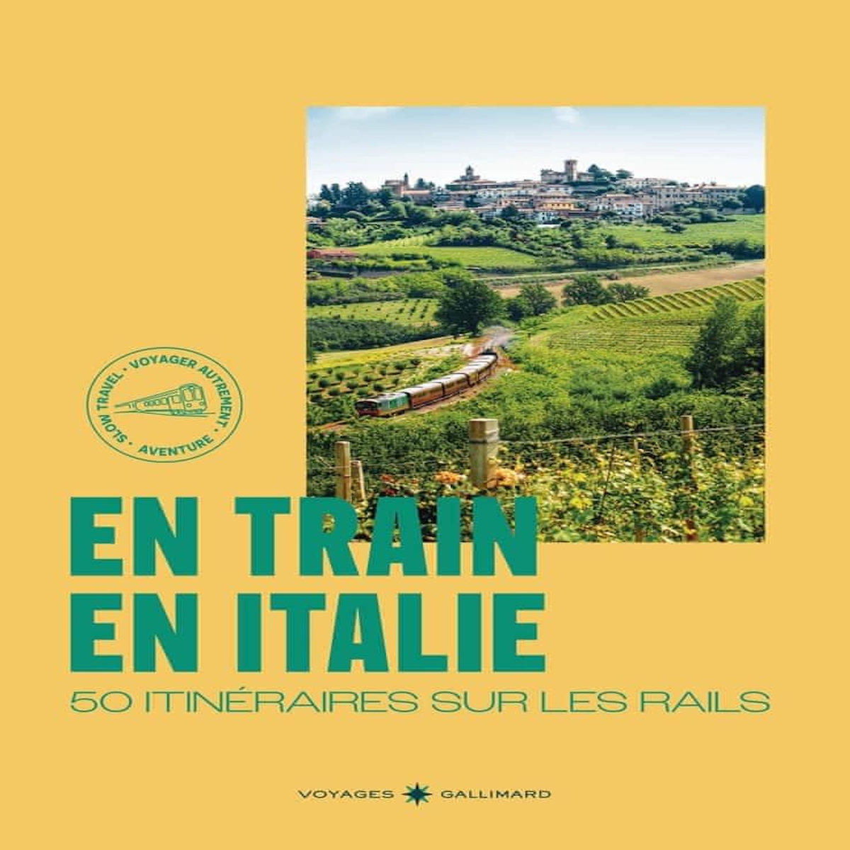 EN TRAIN EN ITALIE. 50 ITINERAIRES SUR LES RAILS, Firquet Hélène