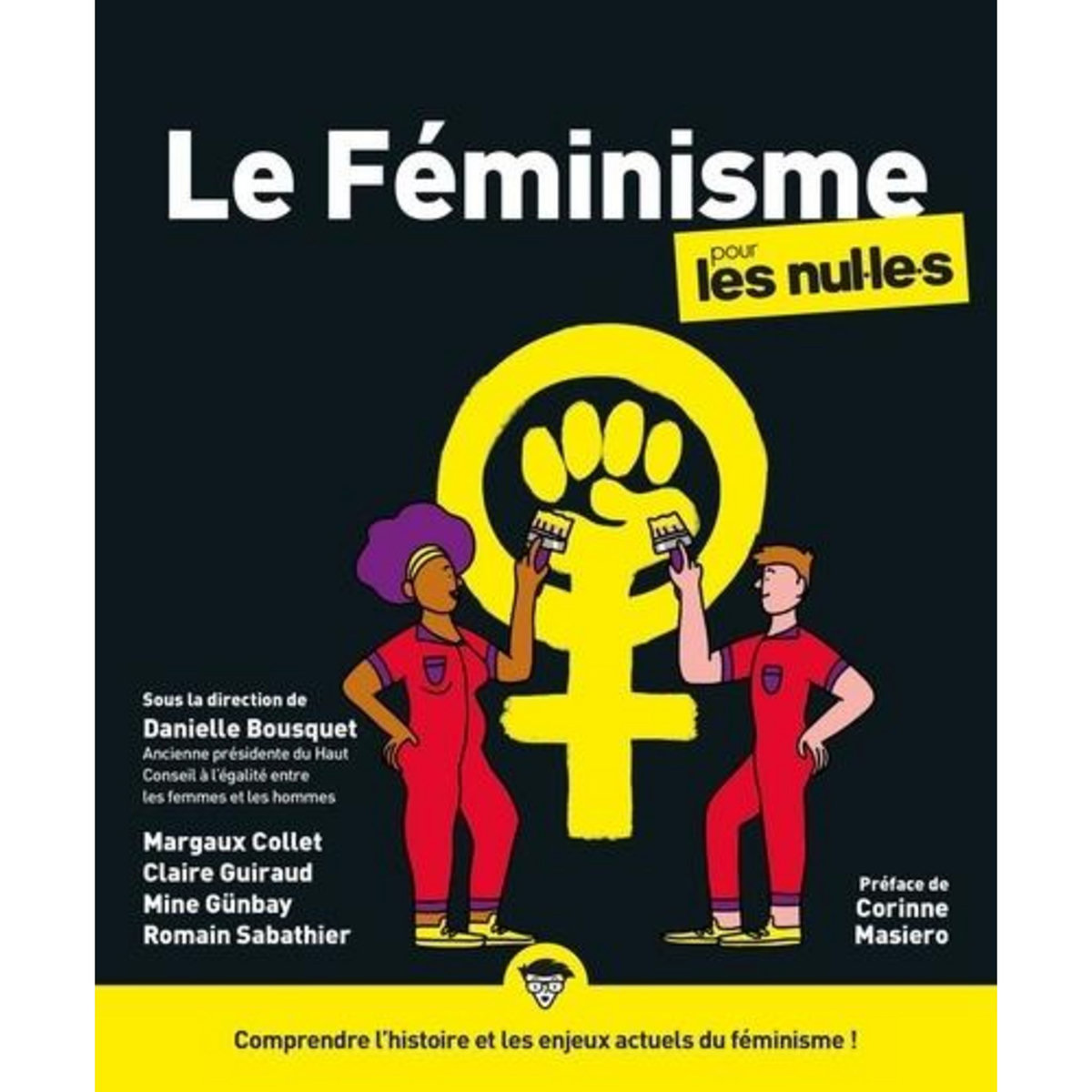 LE FEMINISME POUR LES NUL.LE.S. 2E EDITION, Bousquet Danielle