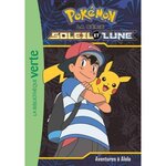 POKEMON SOLEIL ET LUNE TOME 1 : AVENTURES A ALOLA, Godeau Natacha