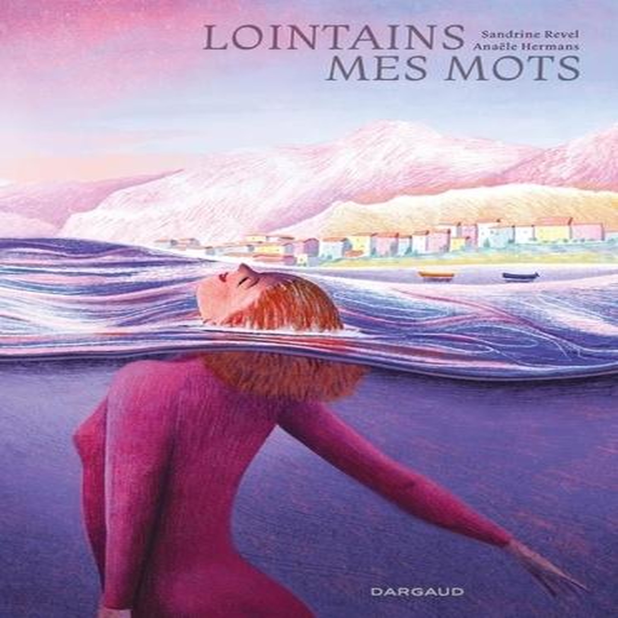 LOINTAINS MES MOTS, Hermans Anaële