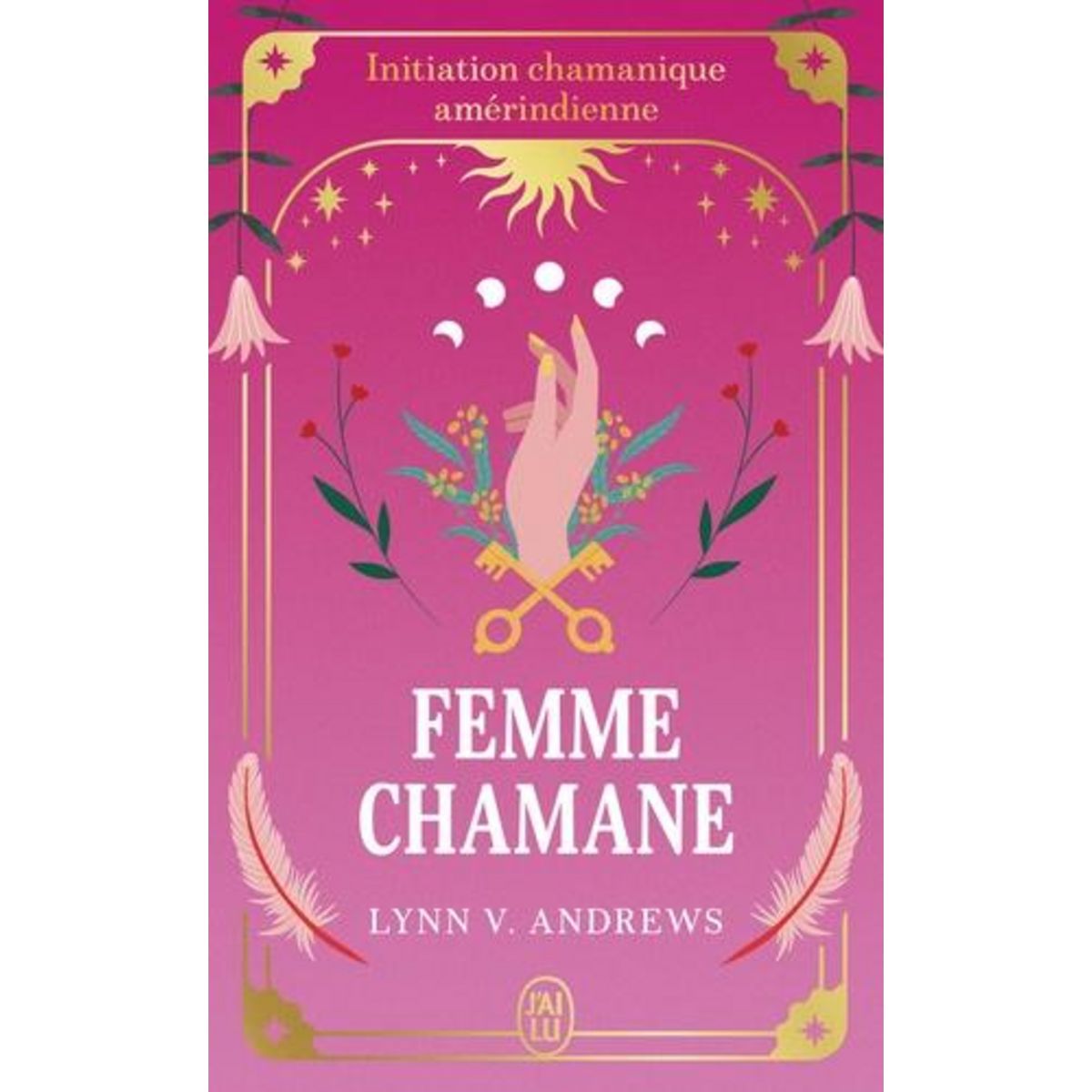 FEMME CHAMANE, Andrews Lynn V.