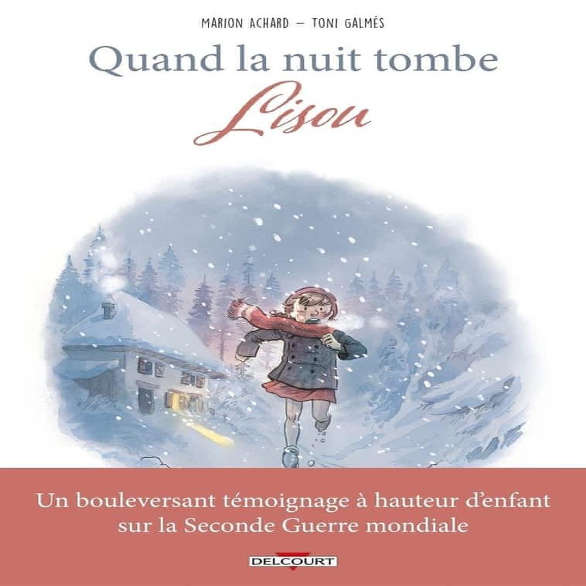 QUAND LA NUIT TOMBE : LISOU, Achard Marion