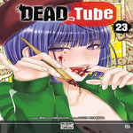 DEAD TUBE TOME 23 , Yamaguchi Mikoto