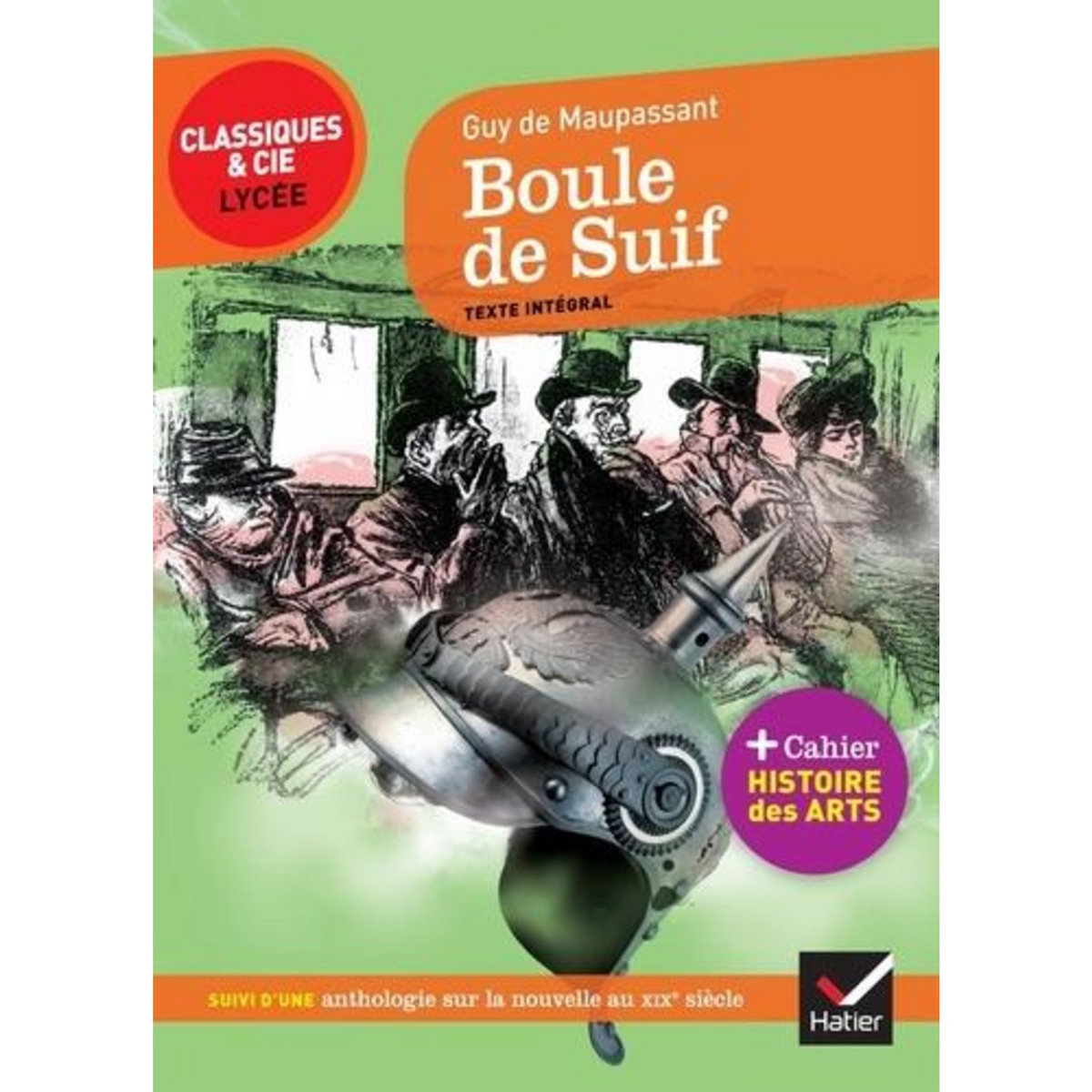 BOULE DE SUIF. SUIVI D'UNE ANTHOLOGIE SUR L'ART DE LA NOUVELLE AU XIXE SIECLE, Maupassant Guy de