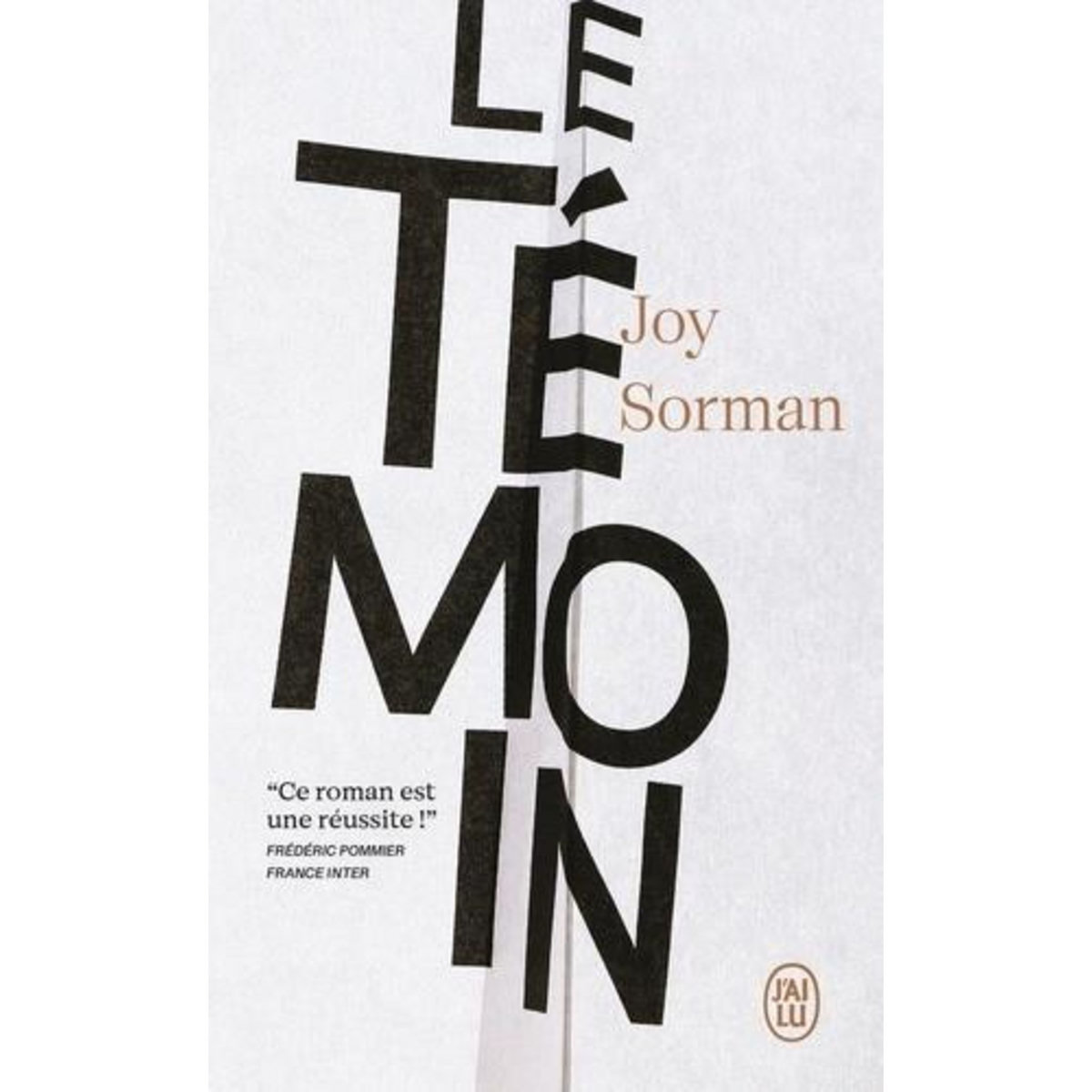 LE TEMOIN, Sorman Joy