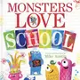 MONSTERS LOVE SCHOOL. EDITION EN ANGLAIS, Austin Mike