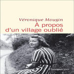 a propos d'un village oublie, mougin véronique