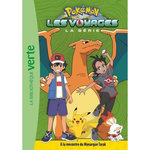 POKEMON : LES VOYAGES TOME 6 : A LA RENCONTRE DU MONARQUE TARAK, Godeau Natacha